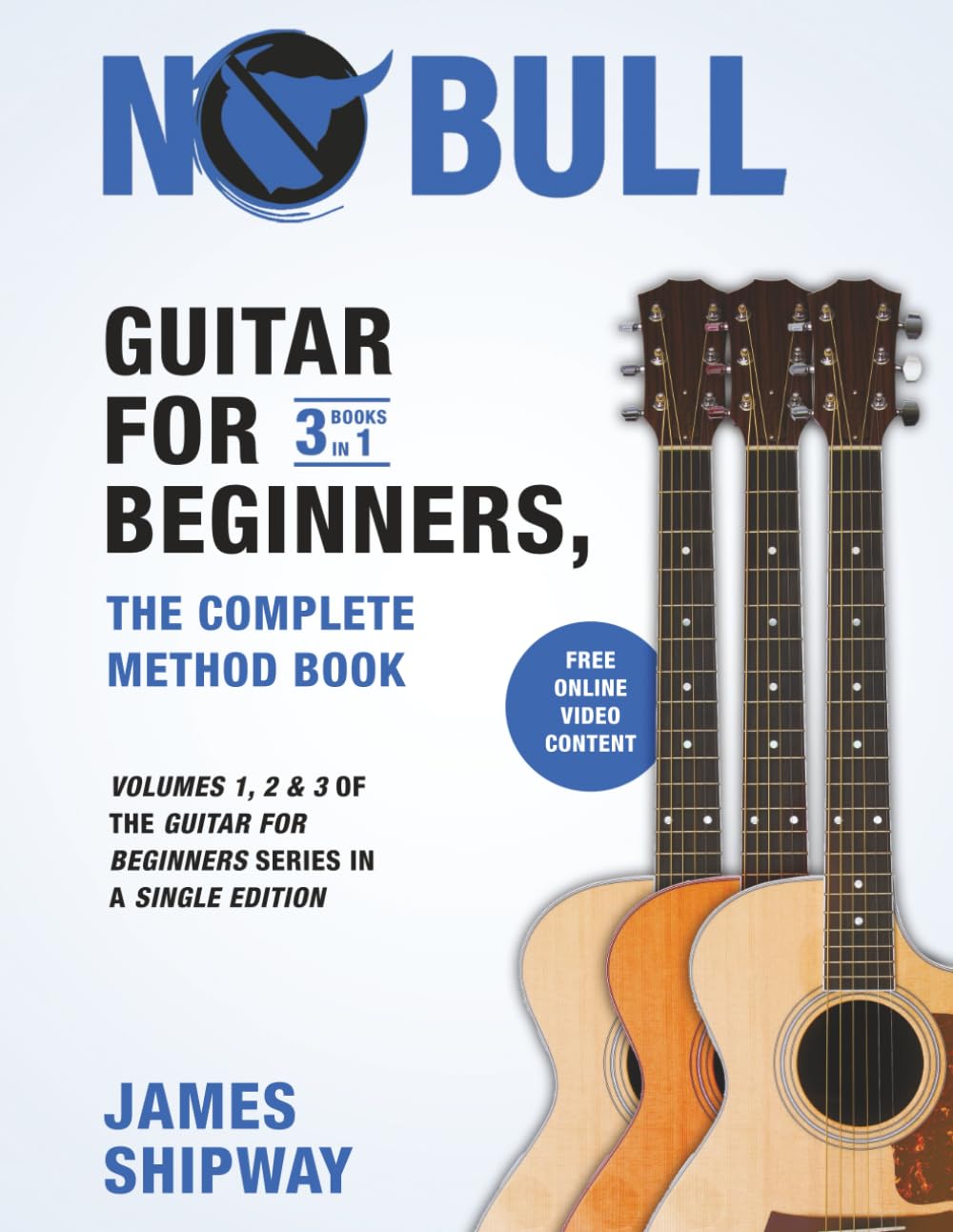 Guitar for Beginners, the Complete Method Book: Volumes 1, 2 & 3 of the Guitar for Beginners Series in a Single Edition Arts & Music