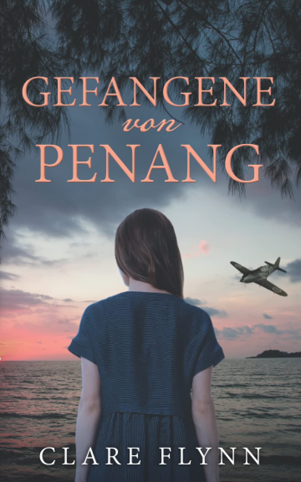 Gefangene von Penang (Penang Historischer Roman, Band 2) Historical Fiction