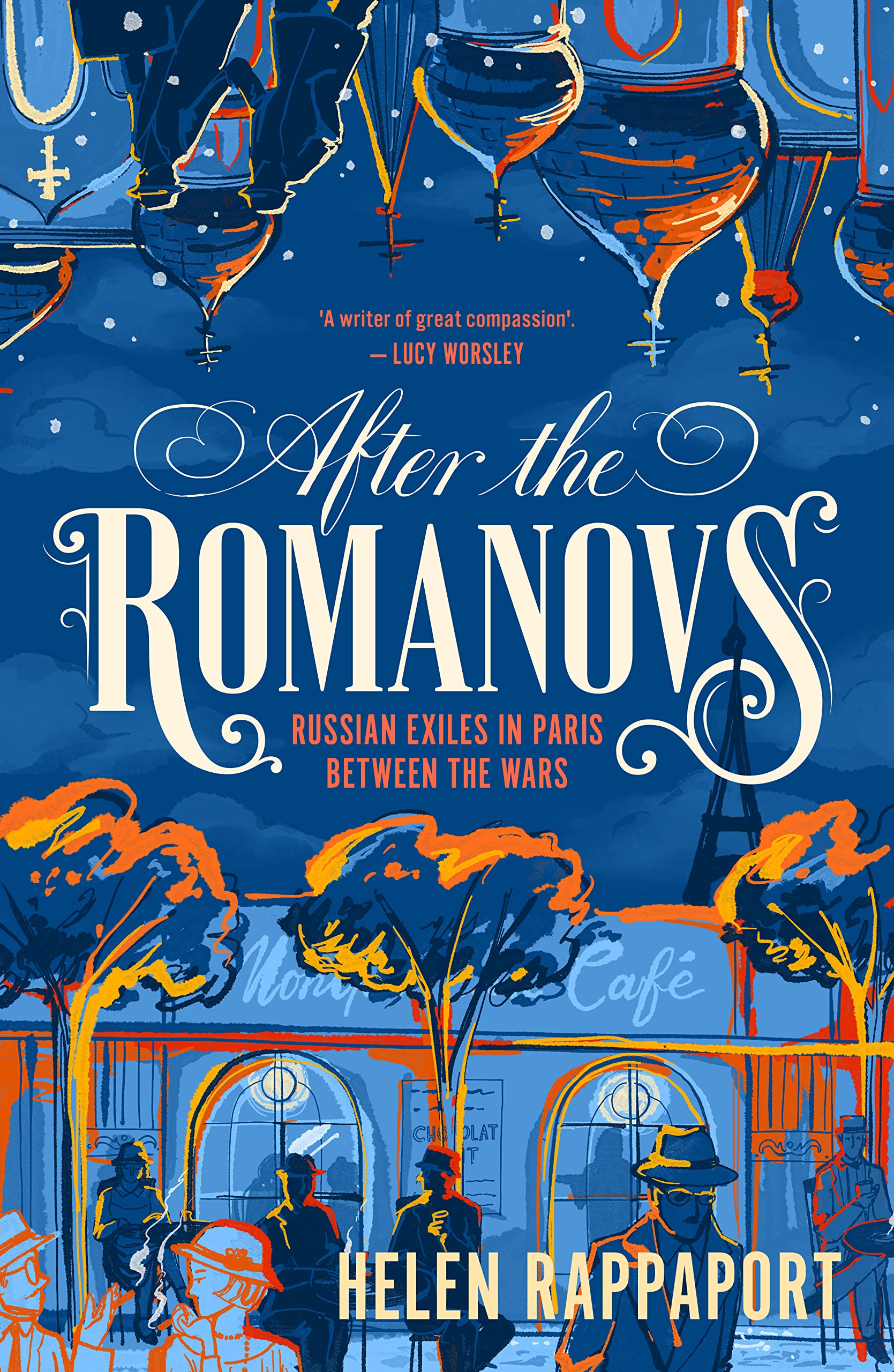 After the Romanovs: Russian exiles in Paris between the wars Books