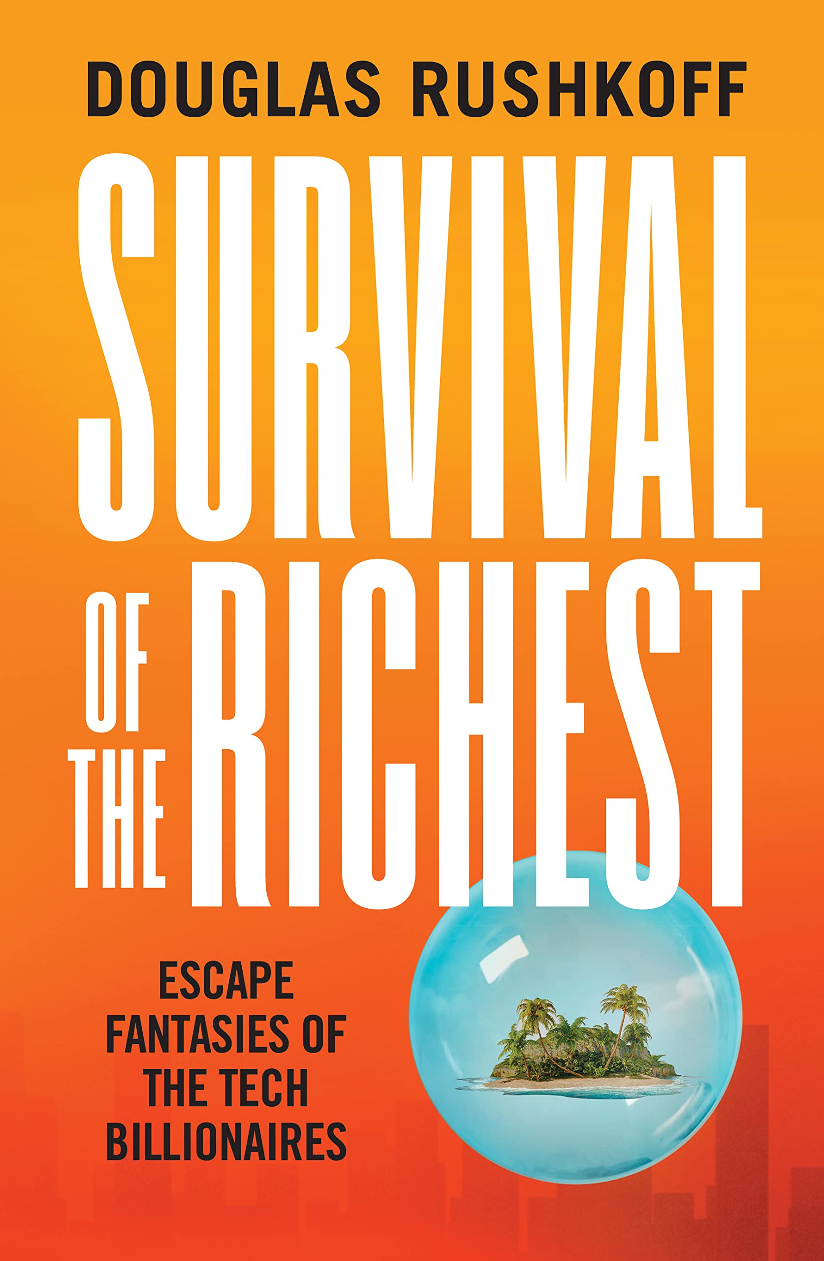 Survival of the Richest Media & Communication