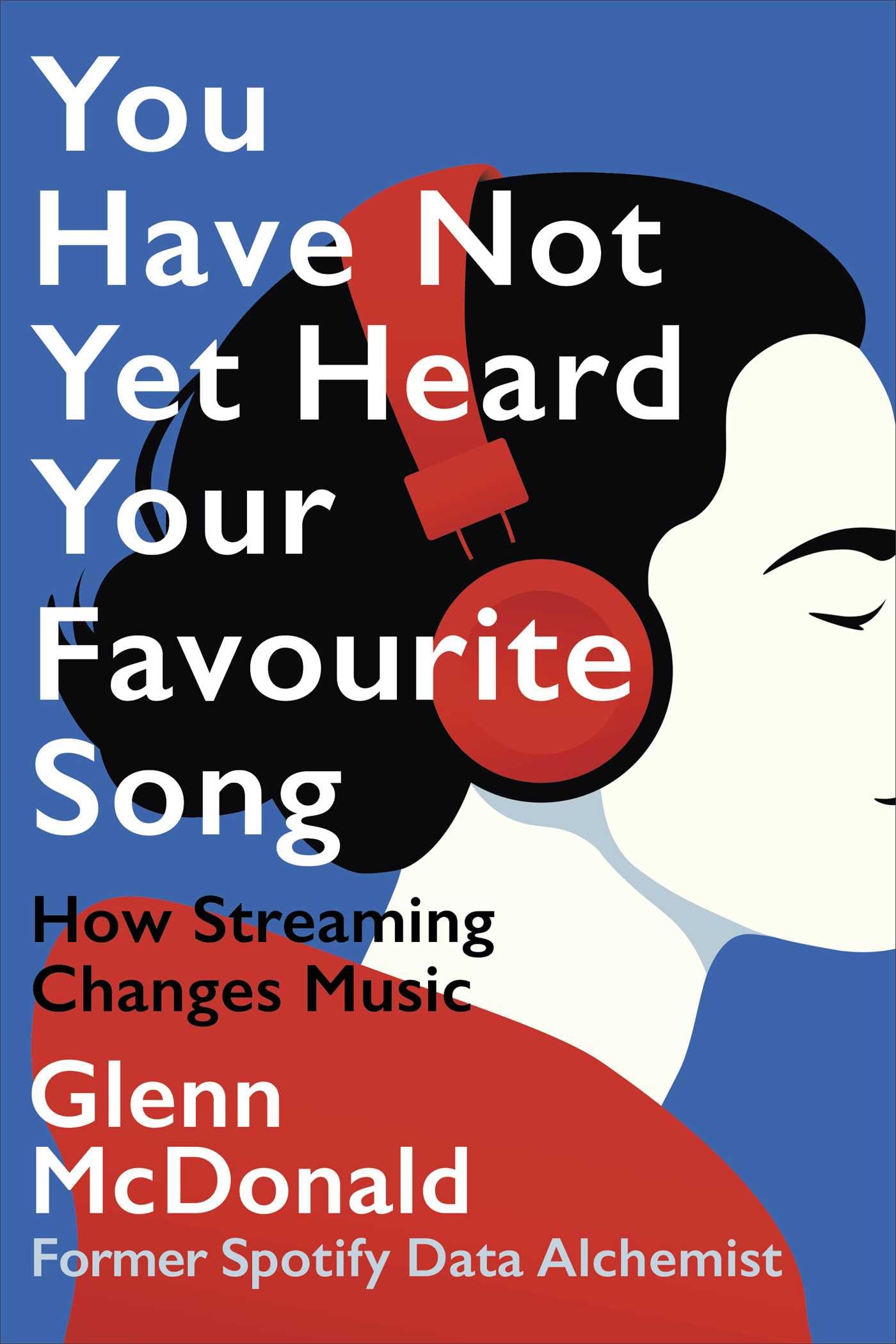 You Have Not Yet Heard Your Favourite Song Media & Communication