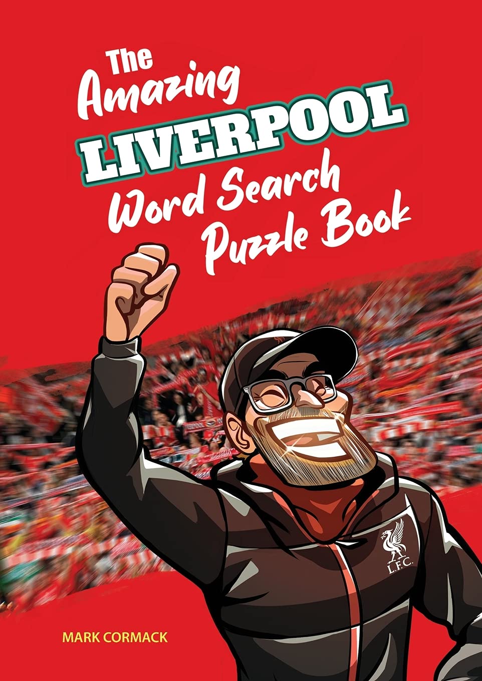 The Amazing Liverpool Word Search Puzzle Book book