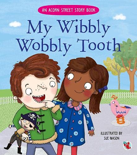 Acorn Street - My Wibbly Wobbly Tooth book