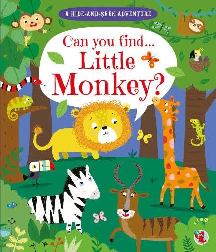 A Hide and Seek Adventure: Can you find... Little Monkey? book