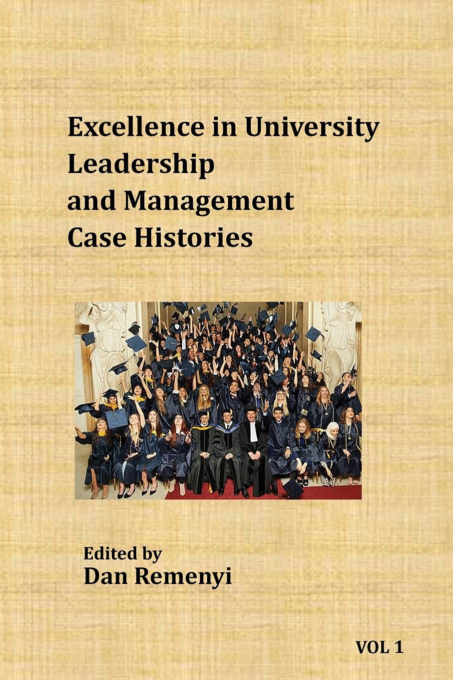 Excellence in University Leadership and Management: Case Histories Business, Finance & Career