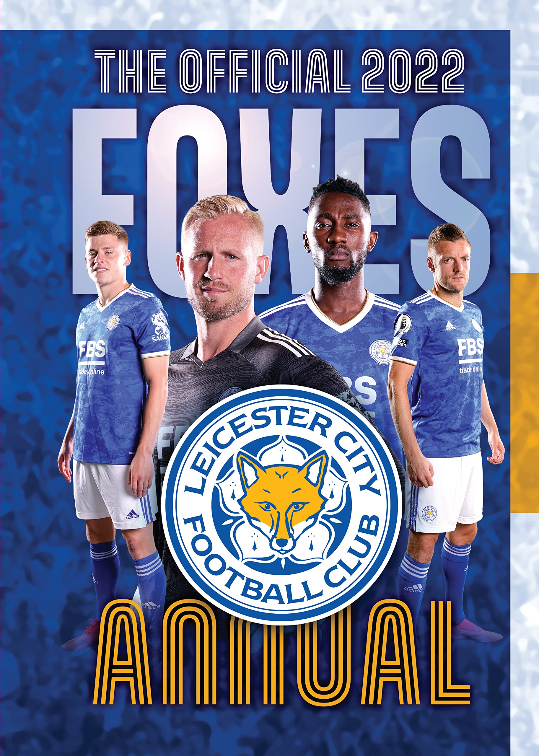 The Official Leicester City FC Annual 2022 Reference Books