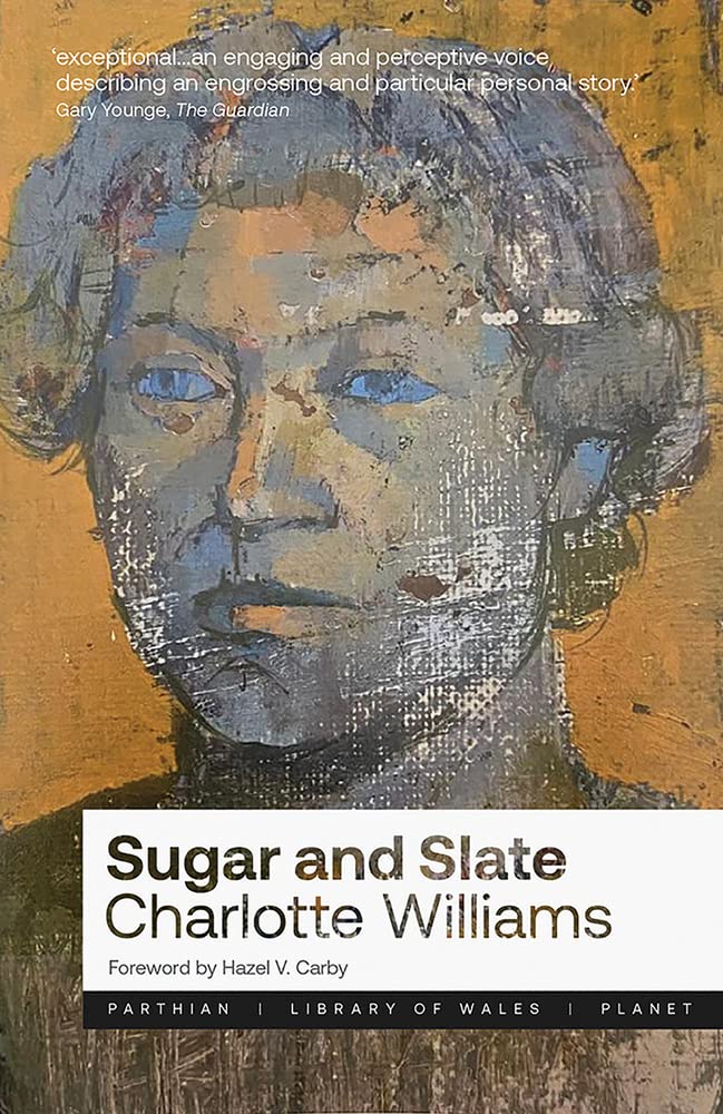 Sugar and Slate (Library of Wales, Band 51) Memories