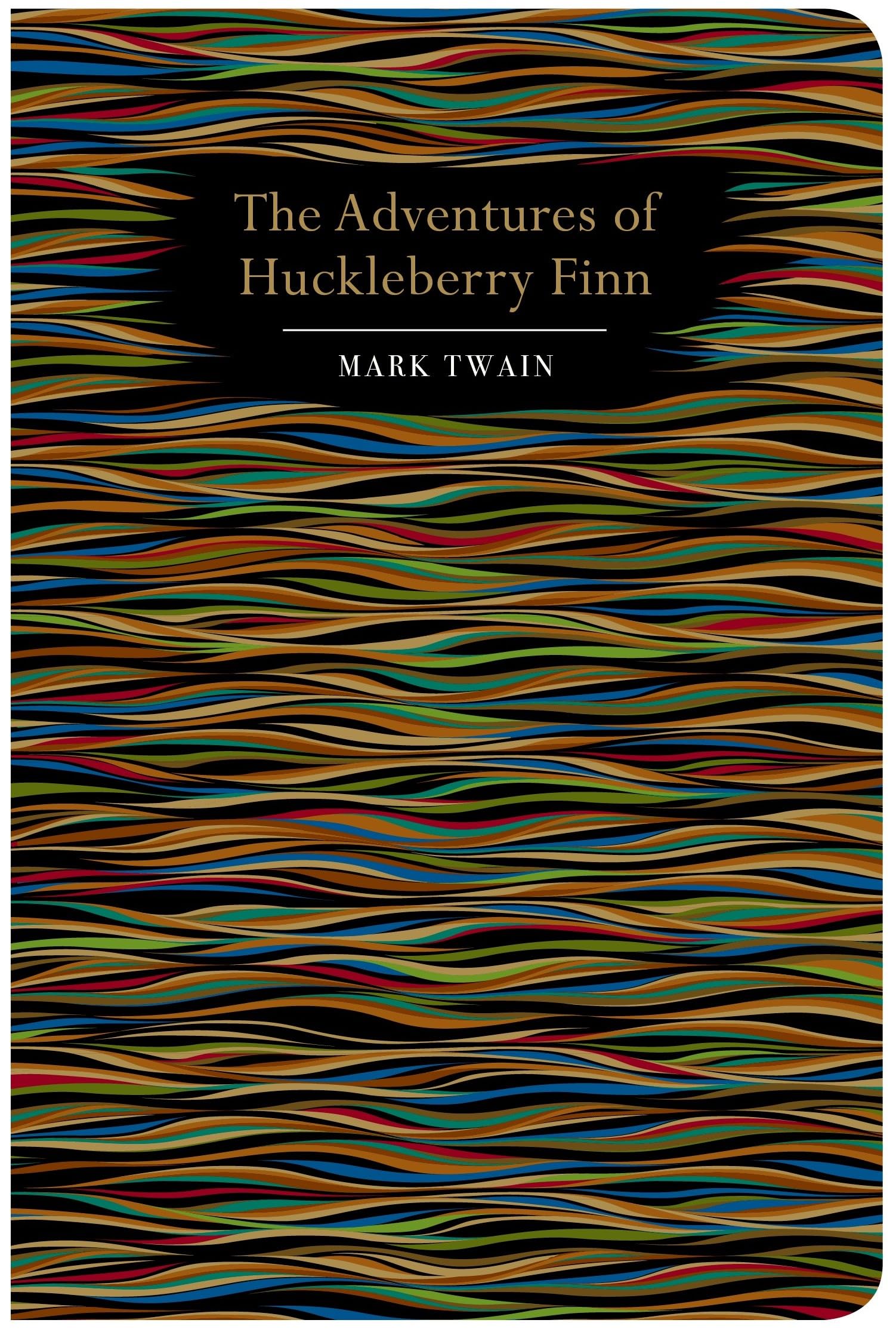 The Adventures of Huckleberry Finn (Chiltern Classics) Classics