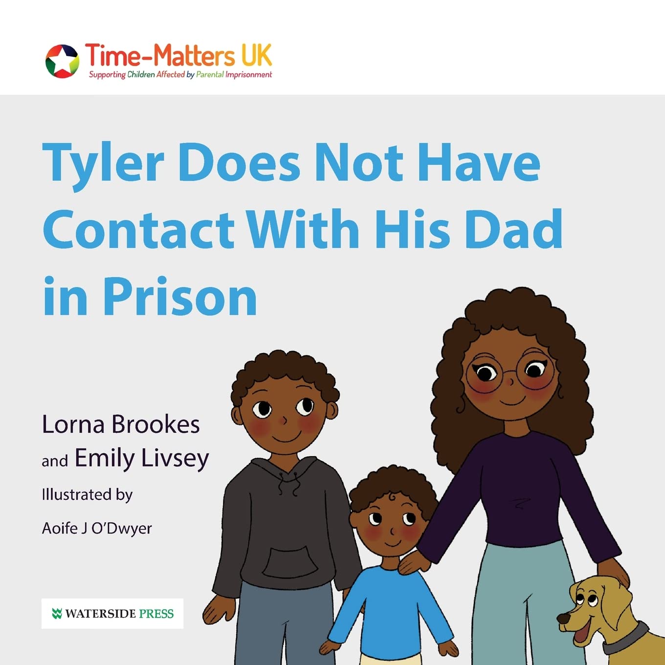 Tyler Does Not Have Contact With His Dad in Prison (My Parent in Prison, Band 2) Non-fiction