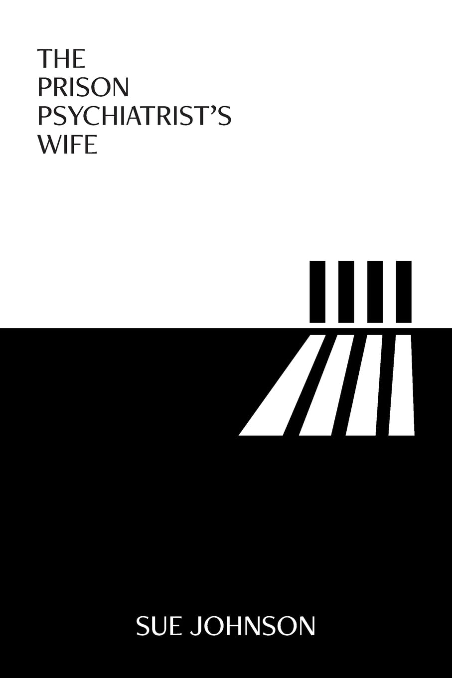 The Prison Psychiatrist's Wife Medicine