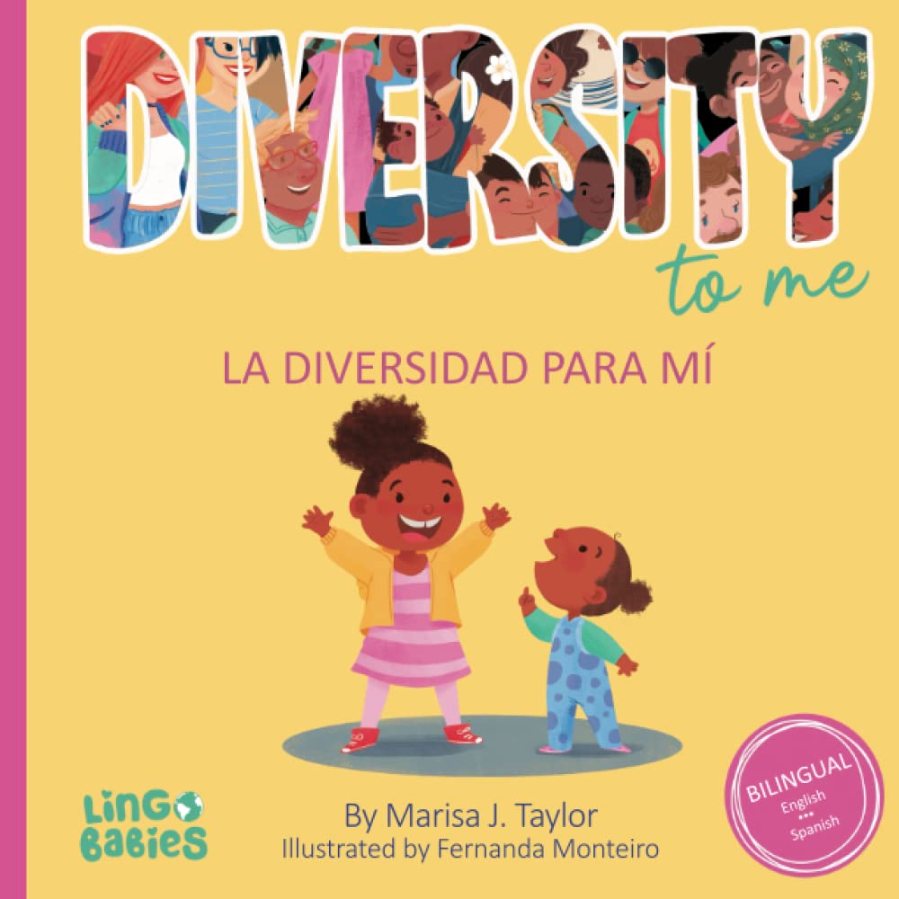 Diversity to me / La diversidad para mi: a bilingual English Spanish Children's book/ un libro bilingüe para niños en ingles y español: a bilingual ... English Bilingual Books for Kids, Band 1) Study Guides