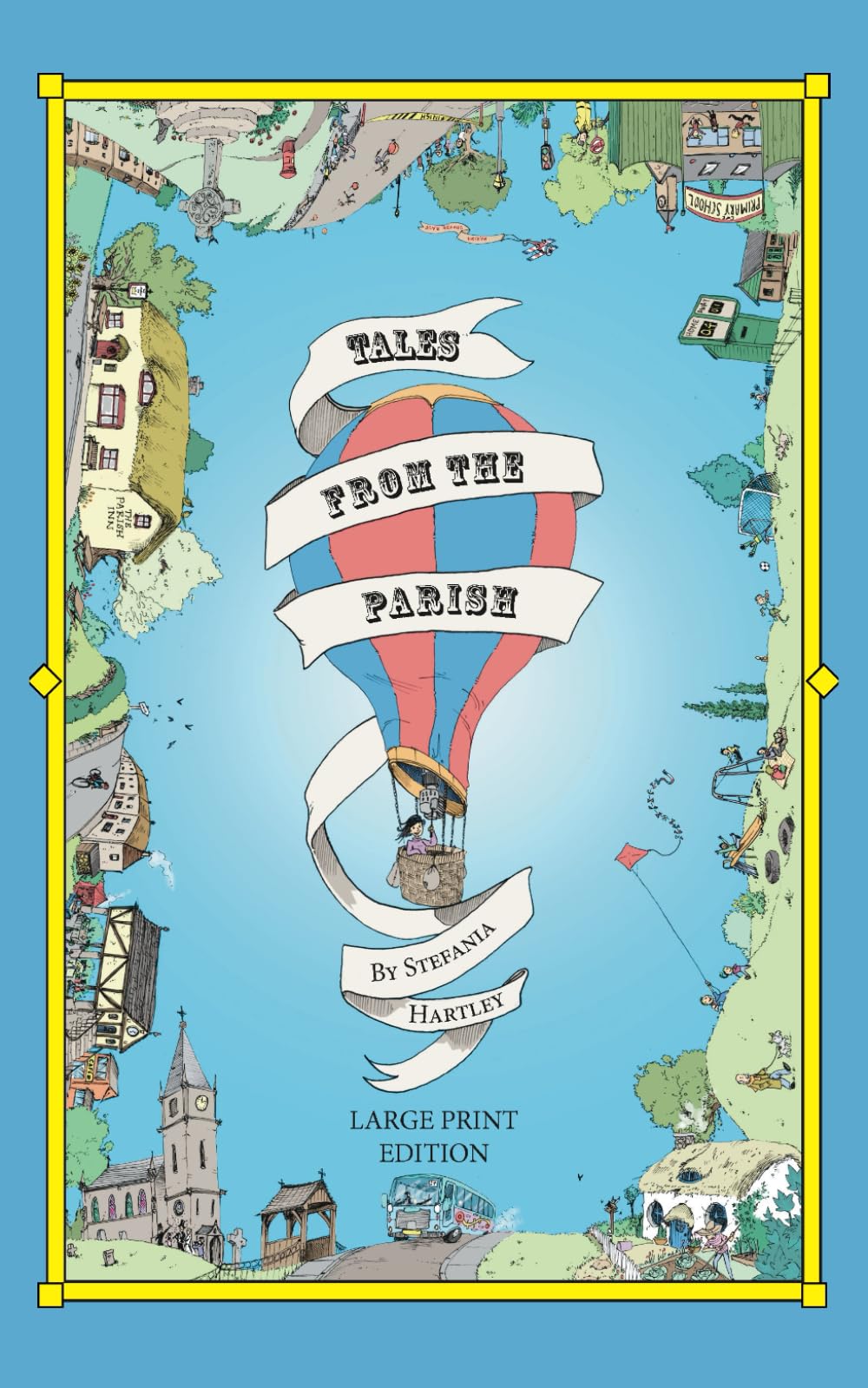 Tales from the Parish: Extra-Large Print, Easy-to-Read, 31 Humorous Short Stories about Community, Family and Village life, set in the English ... and Humorous Stories about Community) Contemporary literature Books
