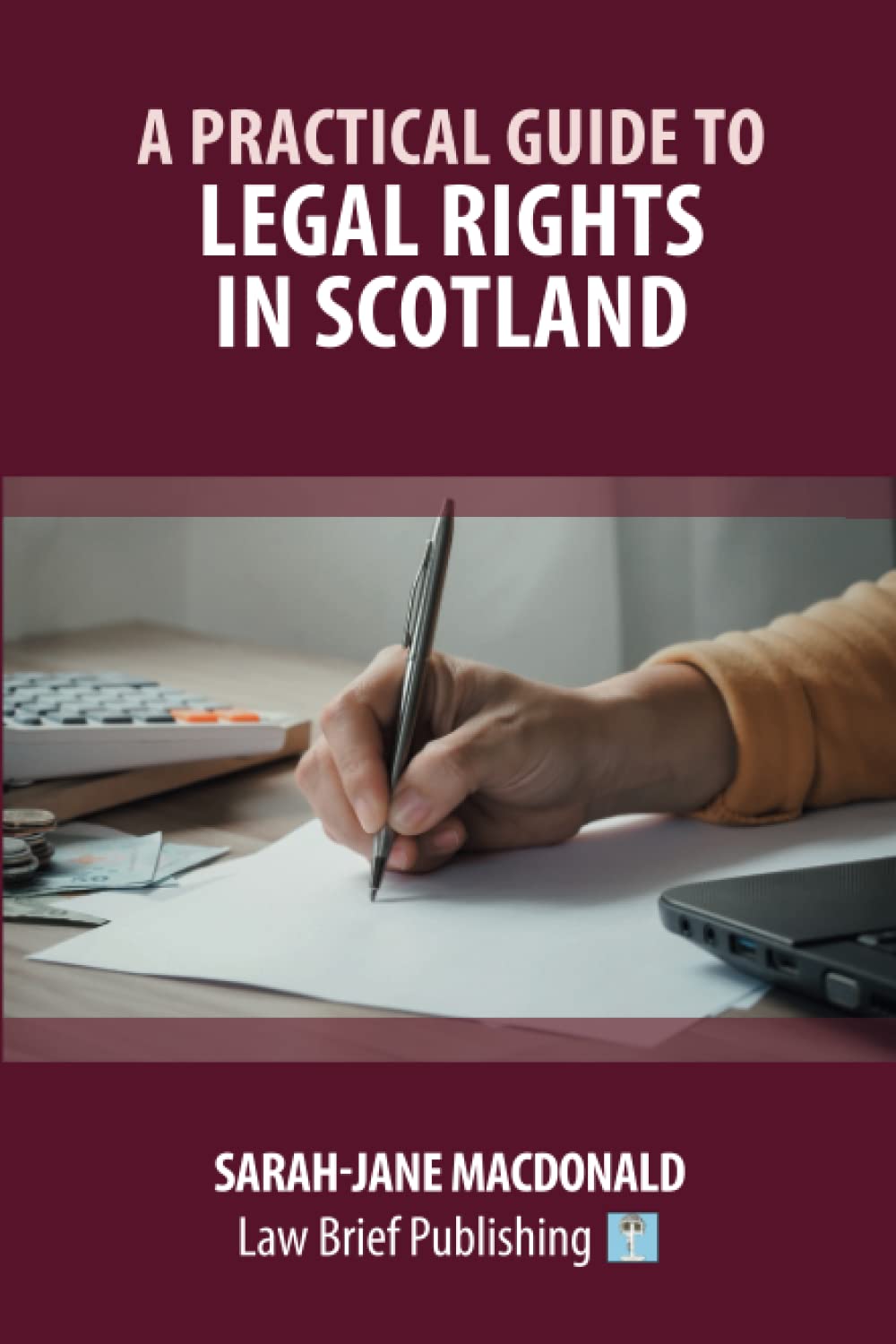 A Practical Guide to Legal Rights in Scotland Law