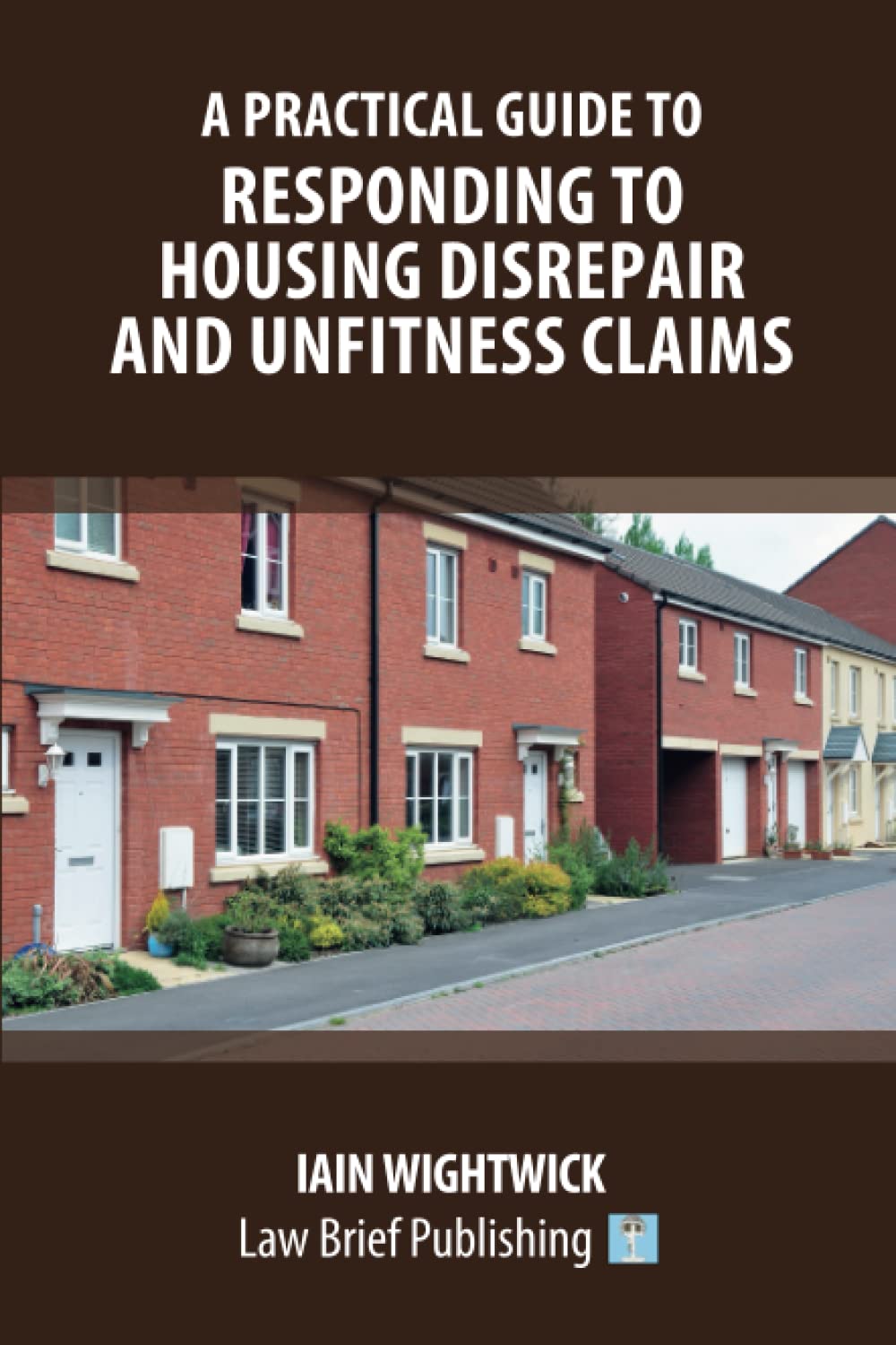 A Practical Guide to Responding to Housing Disrepair and Unfitness Claims Law