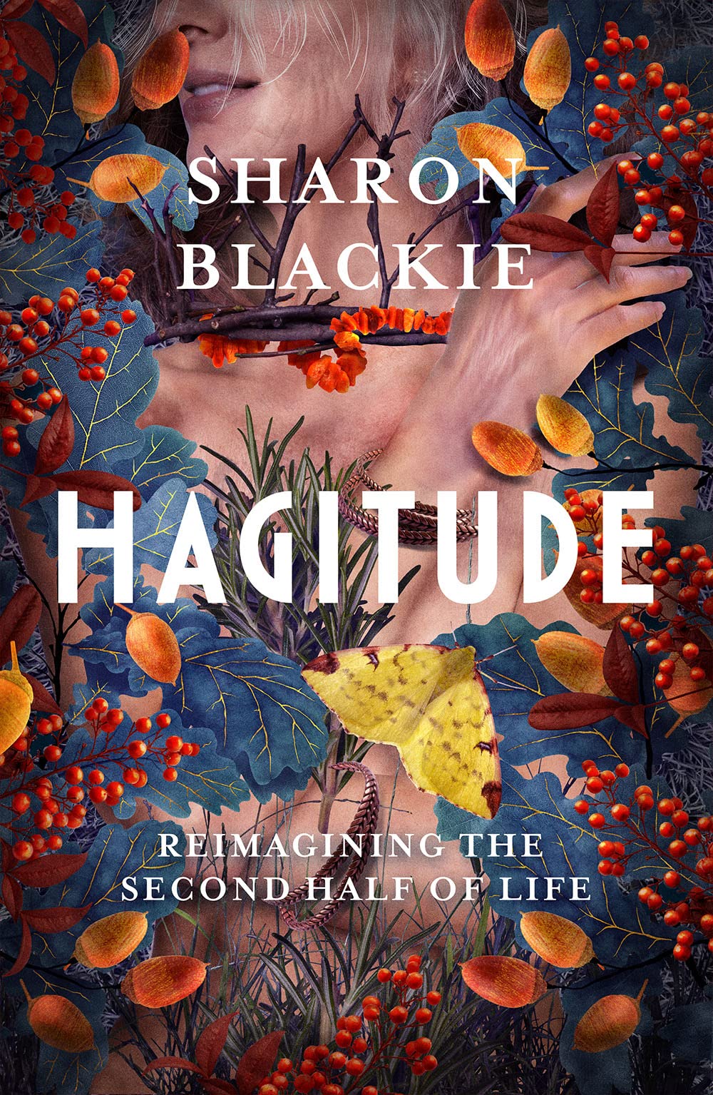 Hagitude: Reimagining the Second Half of Life Social Sciences