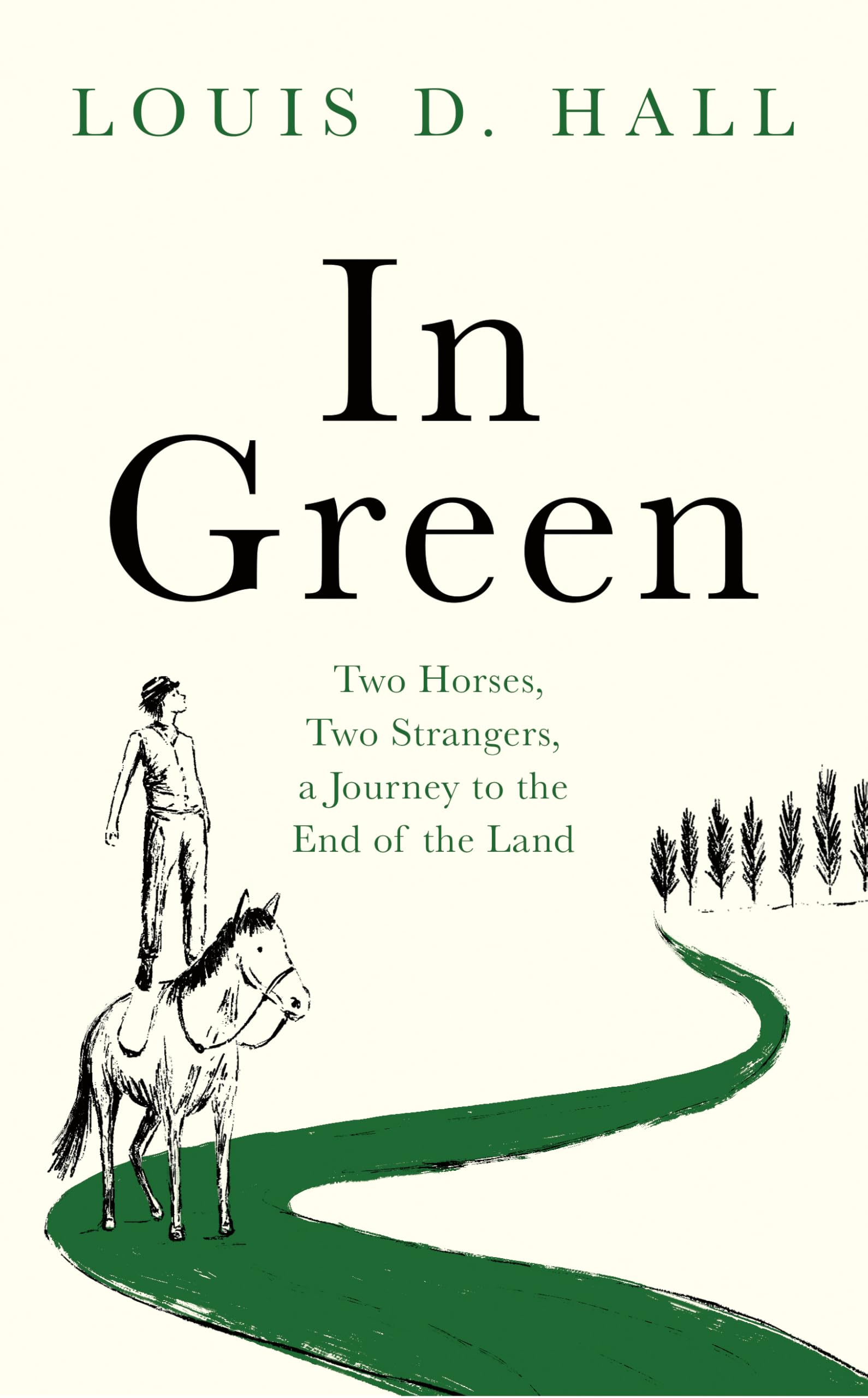 In Green: Two Horses, Two Strangers, a Journey to the End of the Land Politics & Society
