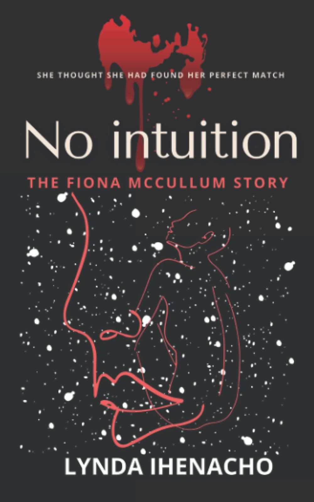 No Intuition: The Fiona McCullum Story Contemporary literature