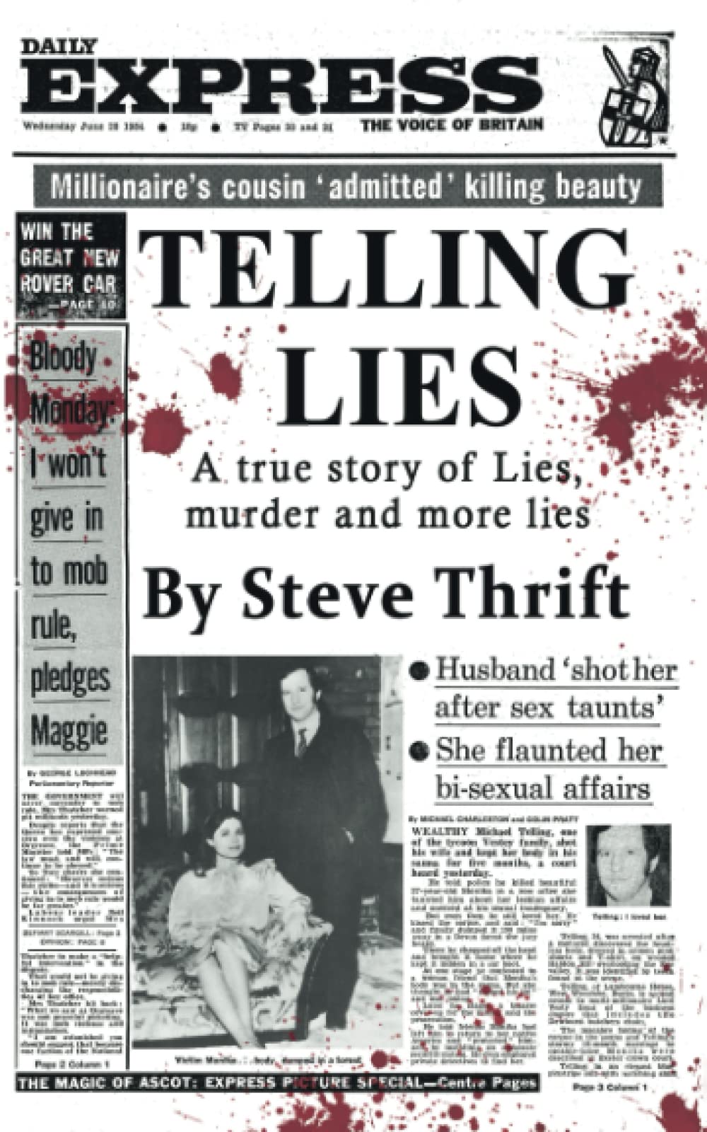 Telling Lies: A true story of lies, murder and more lies Science
