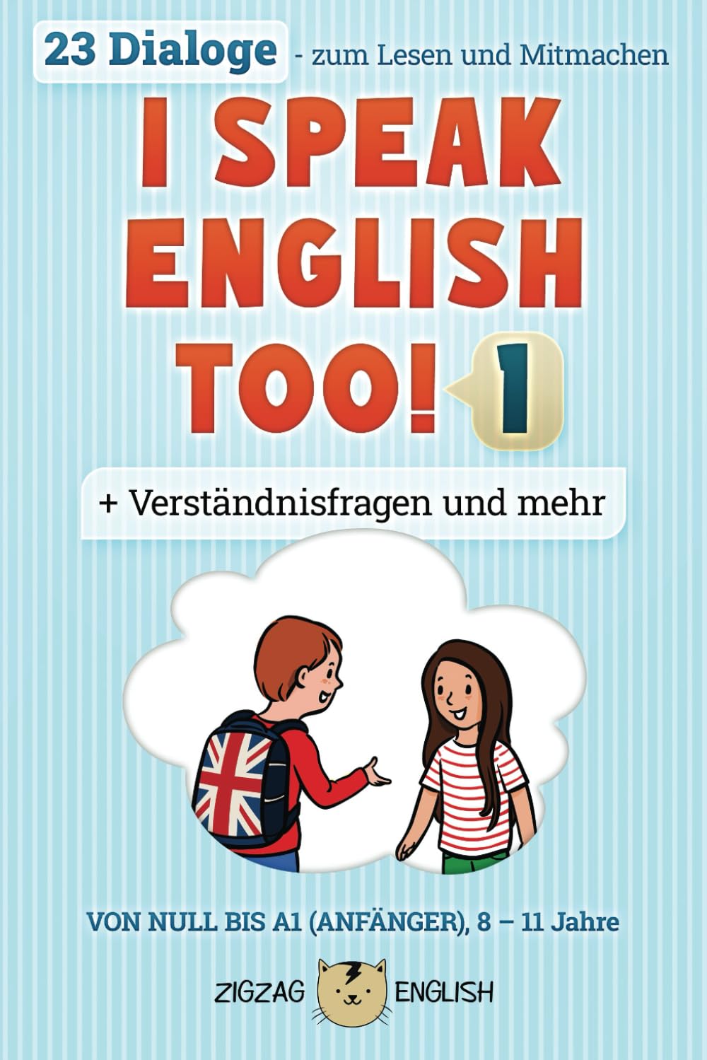 I SPEAK ENGLISH TOO! 1: Englisch für Kinder (I Speak English Too! (Englisch mit Deutsch), Band 1) Foreign Languages ​​& Dictionaries