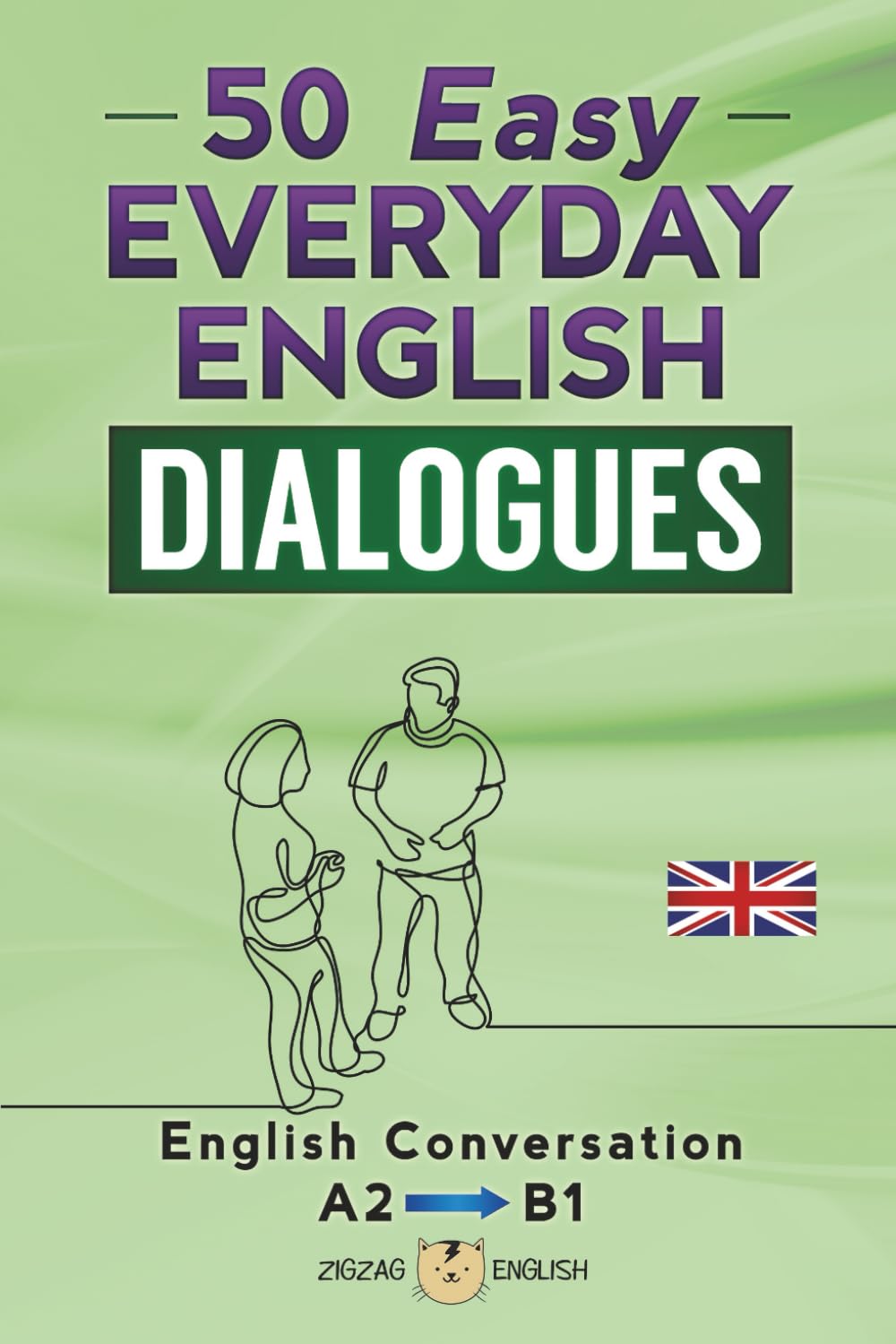 50 EASY EVERYDAY ENGLISH DIALOGUES: English Conversation - Lower intermediate / A2 - B1 Foreign Languages ​​& Dictionaries