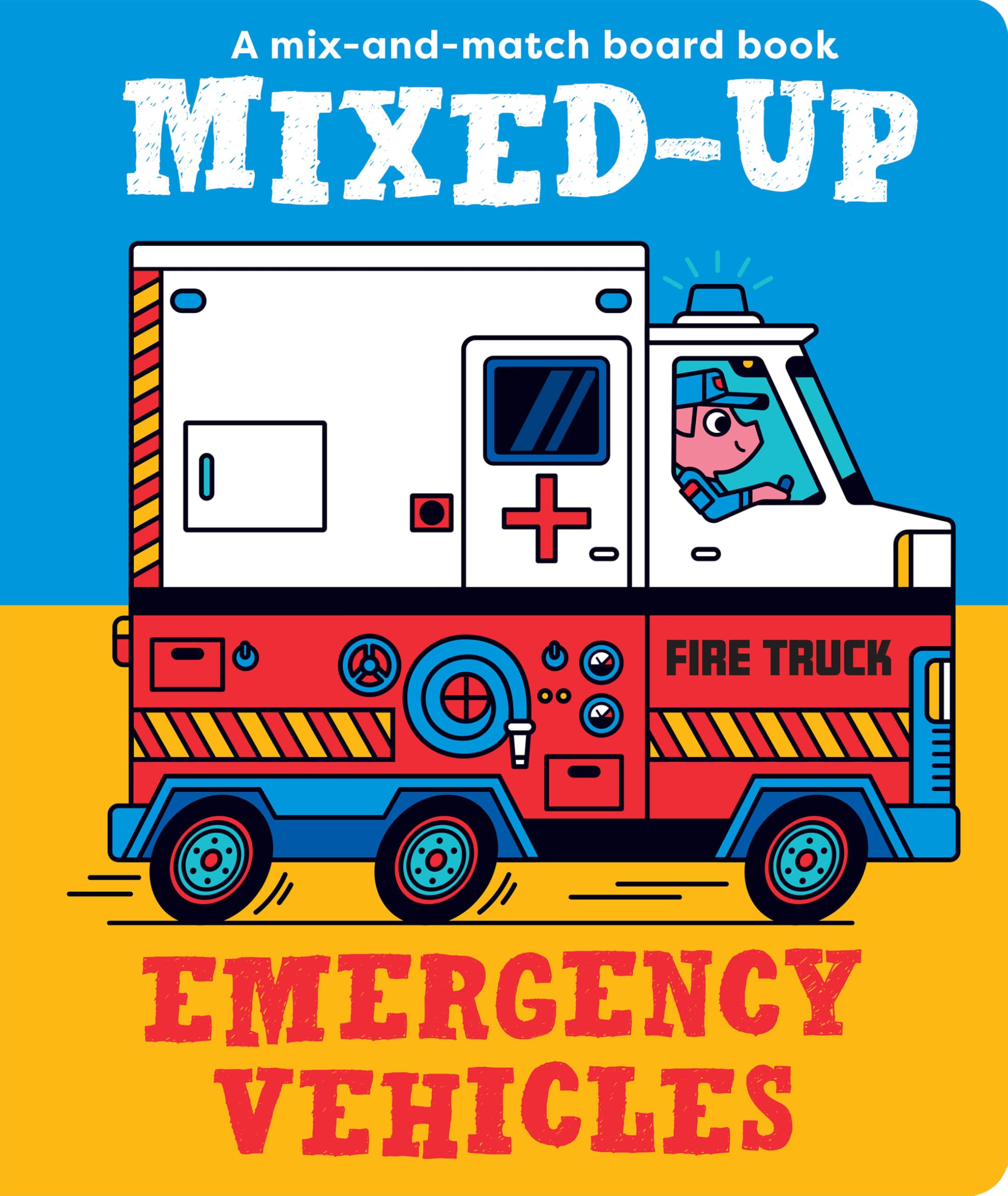 Mixed-Up Emergency Vehicles (Mixed Up Mix & Match Board Books) Novels & Short Stories