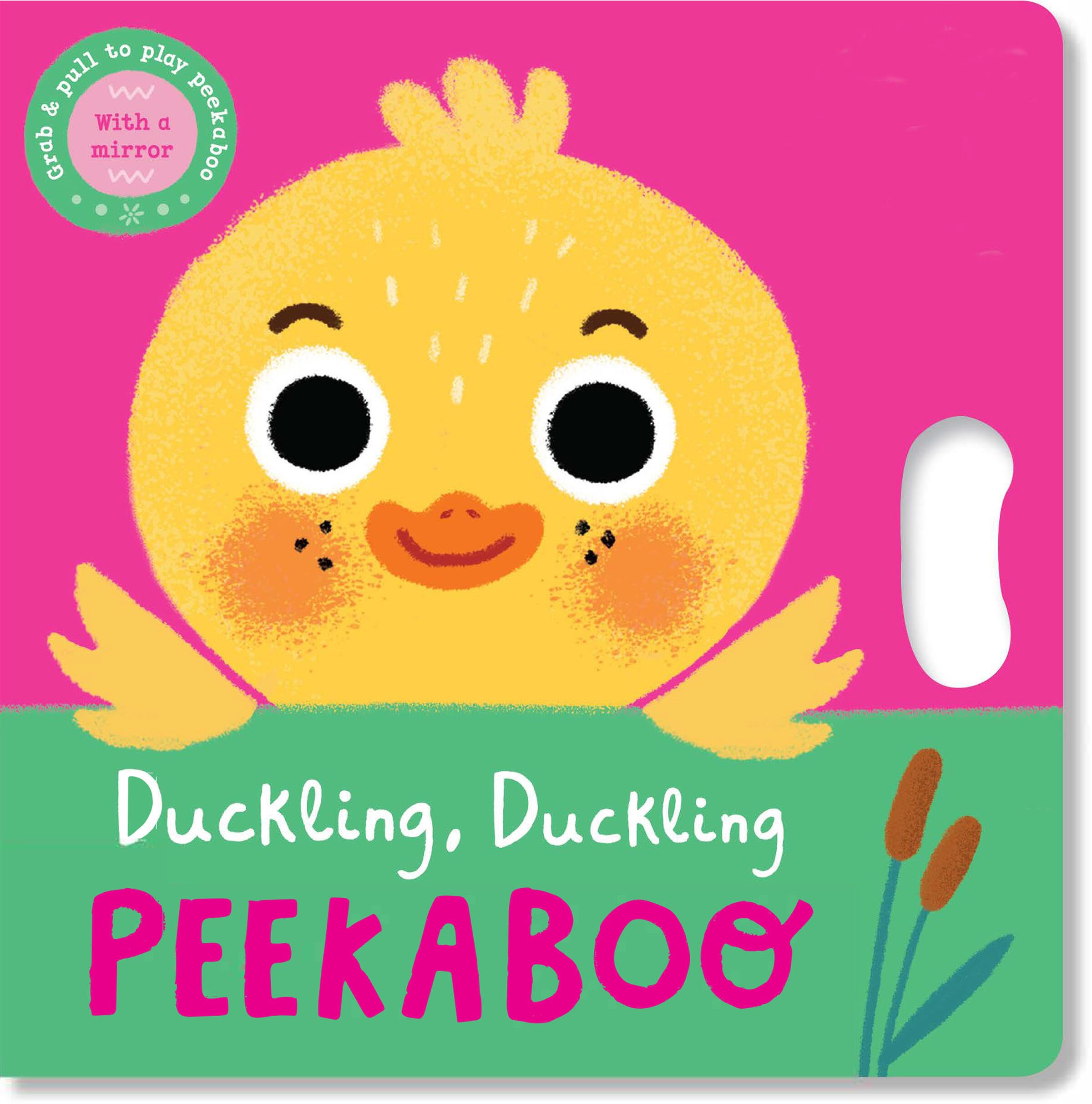 Duckling, Duckling Peekaboo (Peekaboo Grab-and-Pull Books) Parents & Children