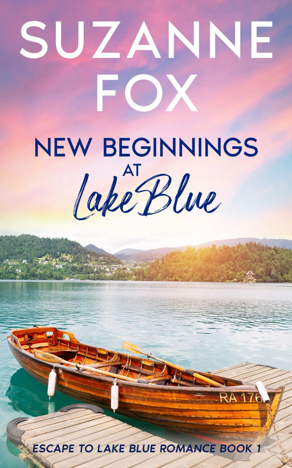 New Beginnings at Lake Blue (Escape to Lake Blue Romance, Band 1) Contemporary literature