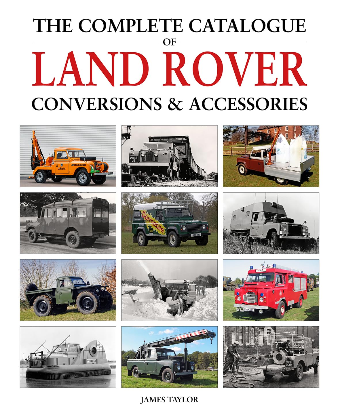 The Complete Catalogue of Land Rover Conversions & Accessories Business & Technology