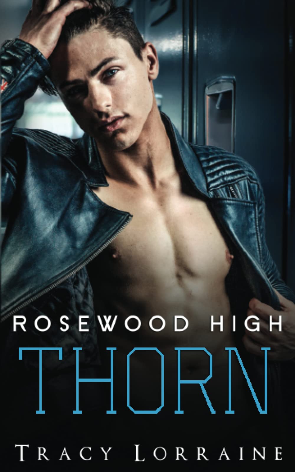 Rosewood High - Thorn: Eine Highschoolromanze (Boys of Rosewood High, Band 1) New Adult