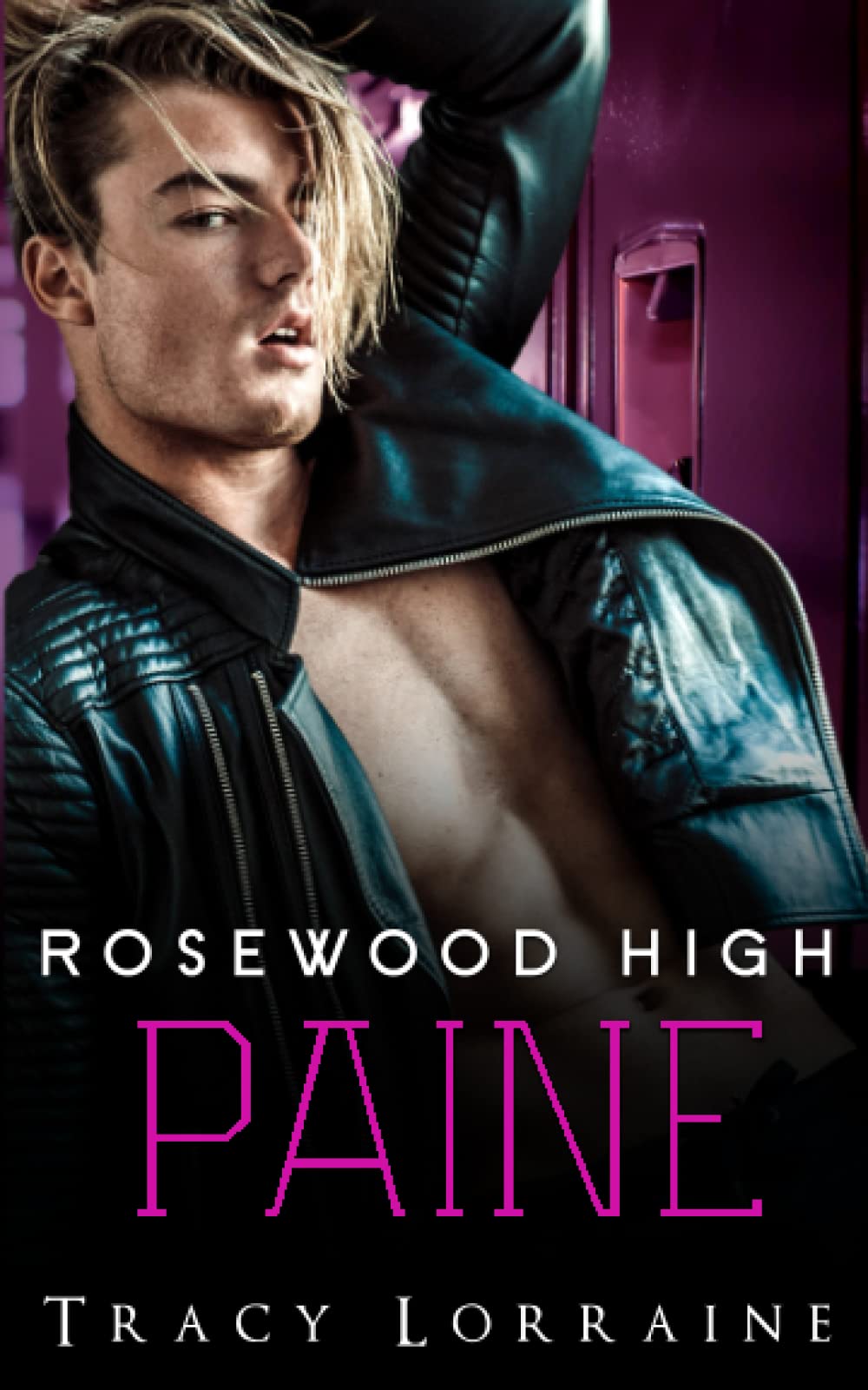 Rosewood High - Paine: Eine Highschoolliebe, Feinde werden Liebende. (Boys of Rosewood High, Band 2) New Adult
