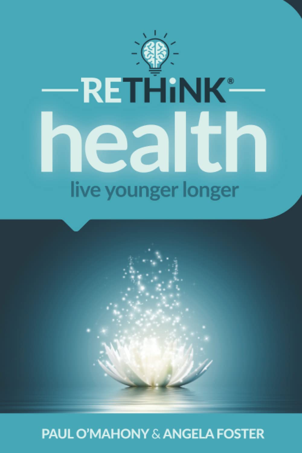 RETHiNK health: Live Younger Longer Business, Finance & Career