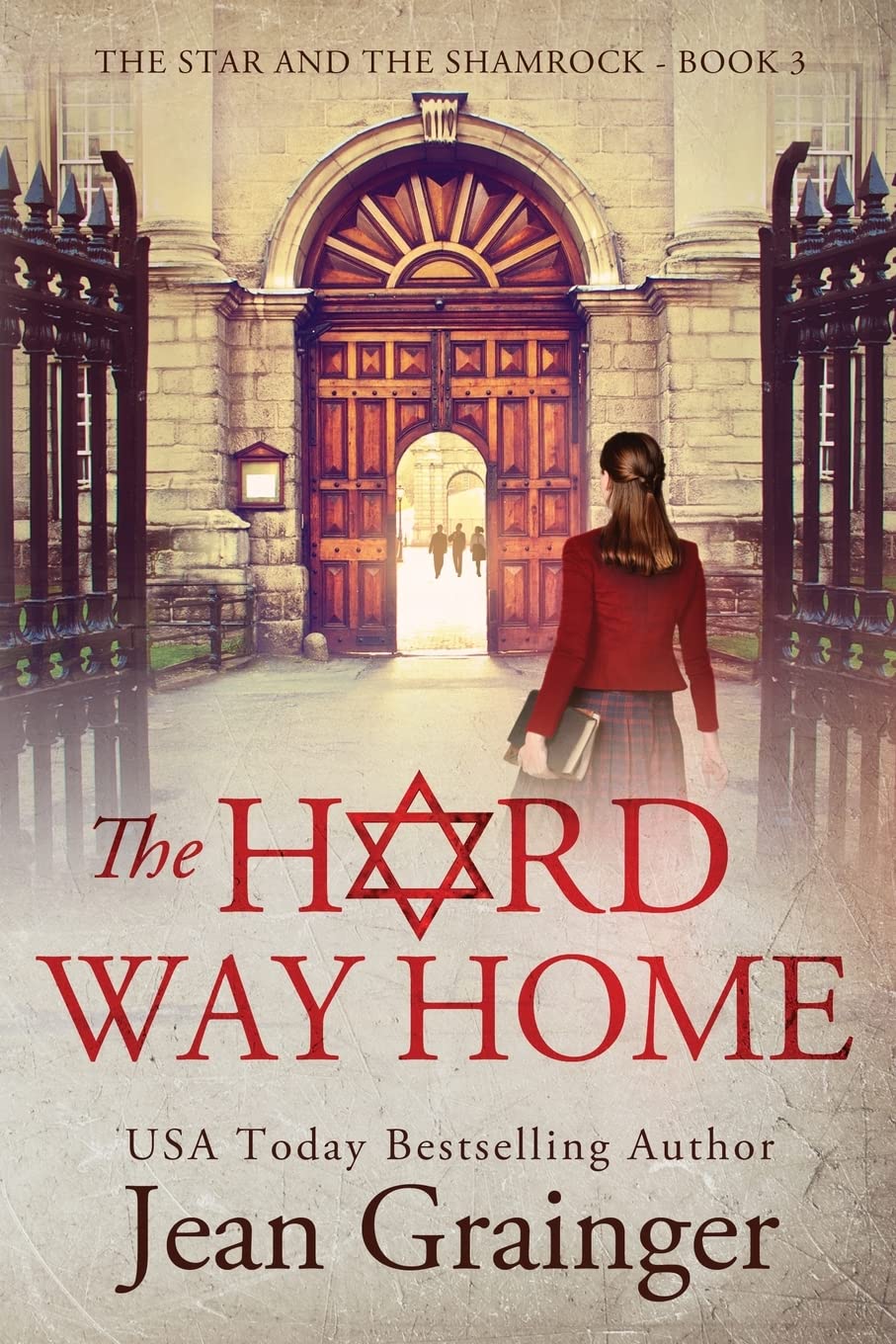 The Hard Way Home: The Star and the Shamrock Series - Book 3 Historical Fiction