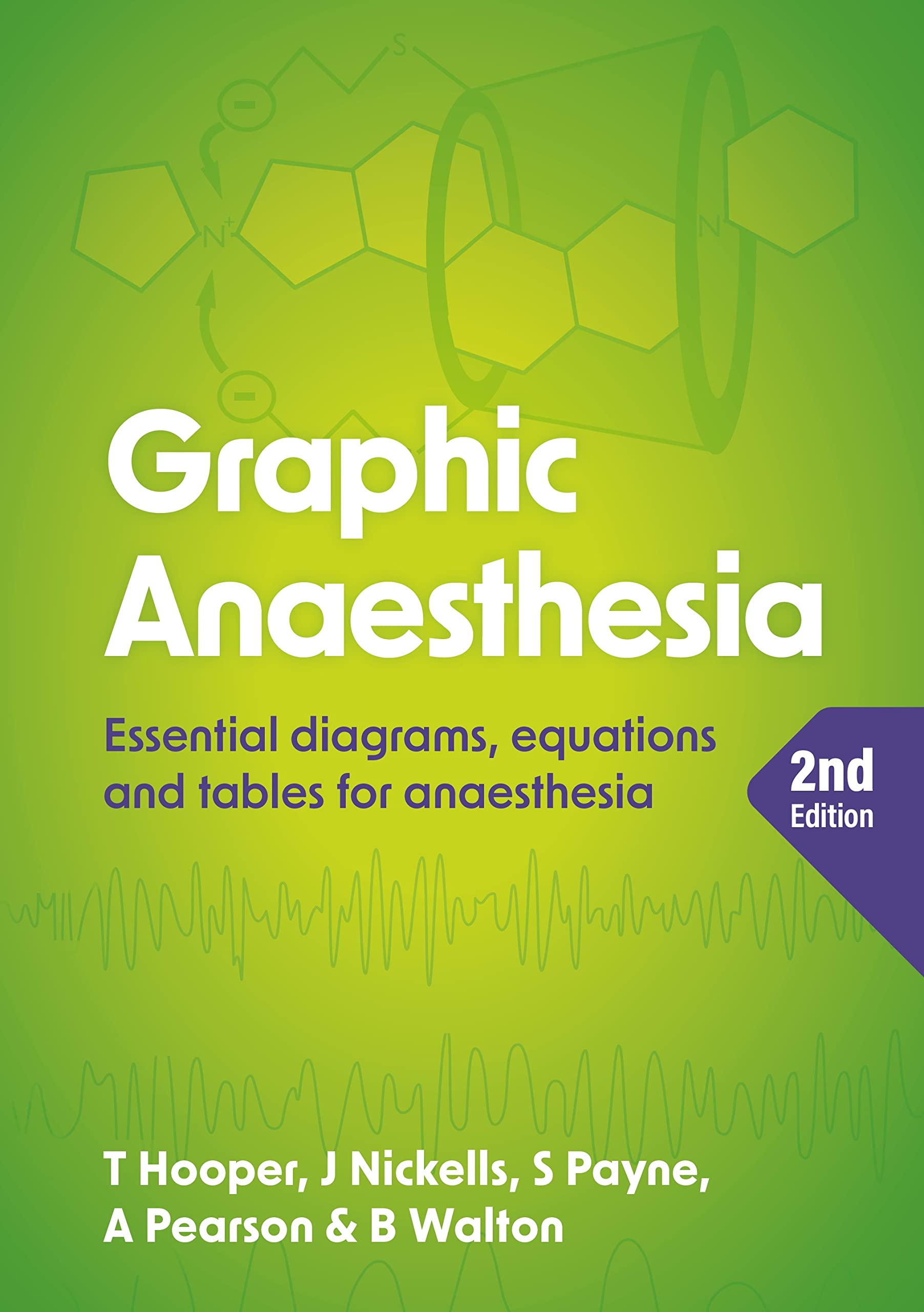 Graphic Anaesthesia: Essential Diagrams, Equations and Tables for Anaesthesia Medicine
