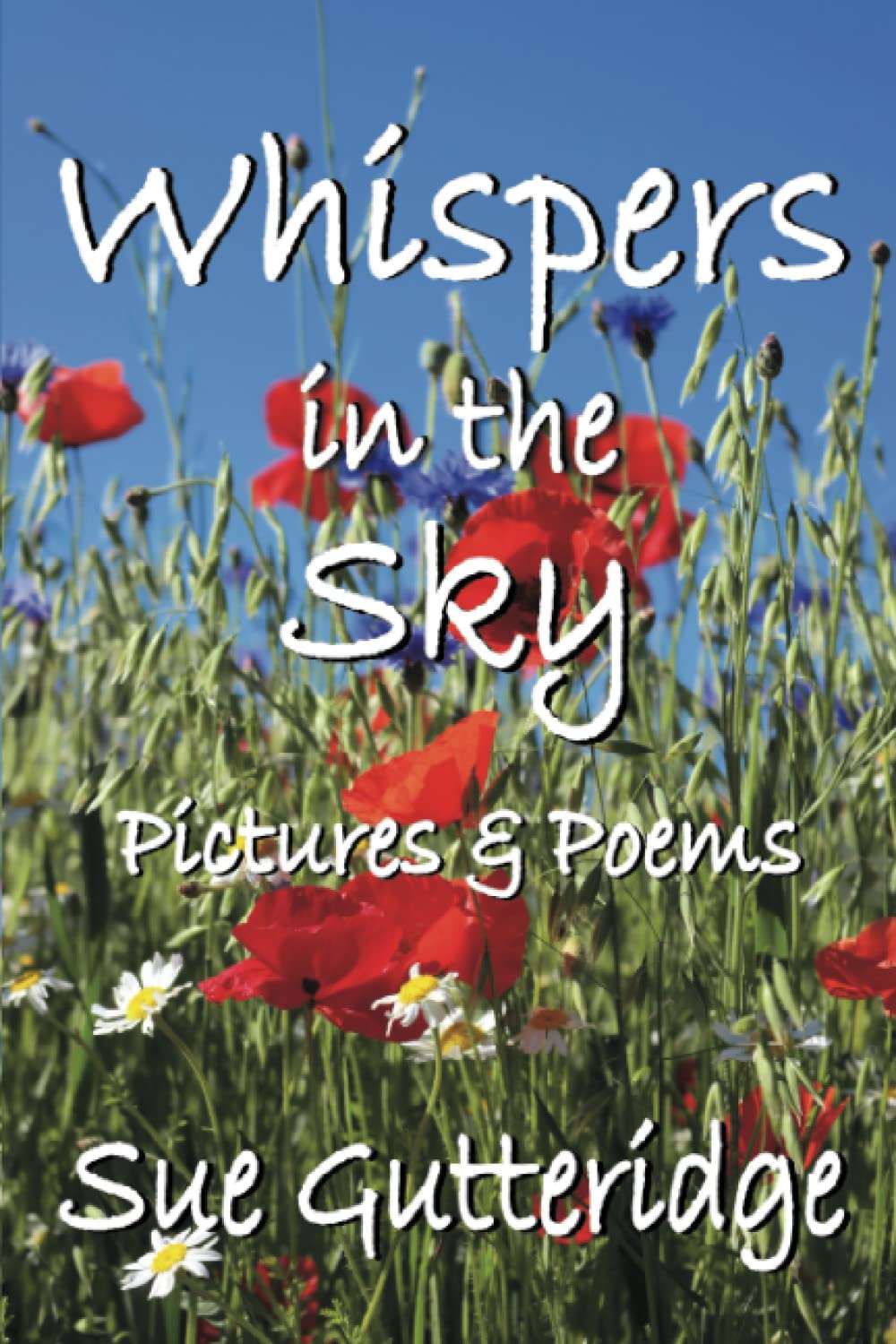 Whispers in the Sky: Pictures and Poems Poetry