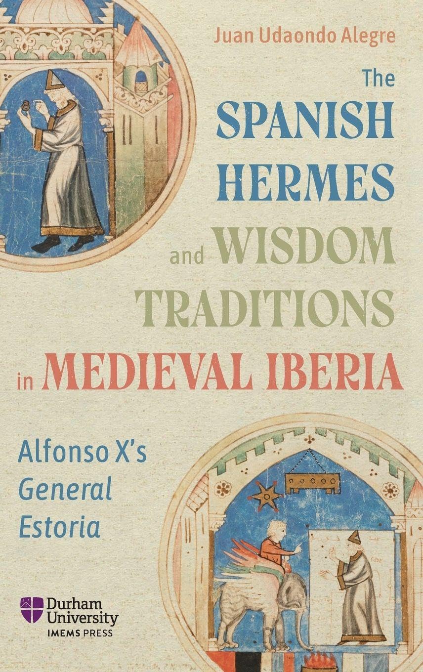 The Spanish Hermes and Wisdom Traditions in Medieval Iberia Philosophy