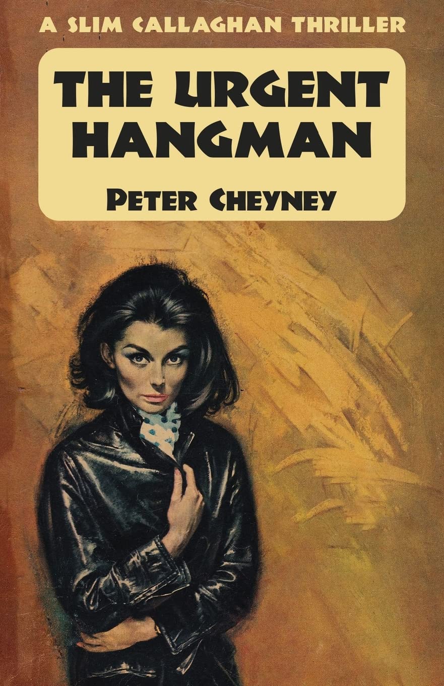 The Urgent Hangman: A Slim Callaghan Thriller Classics
