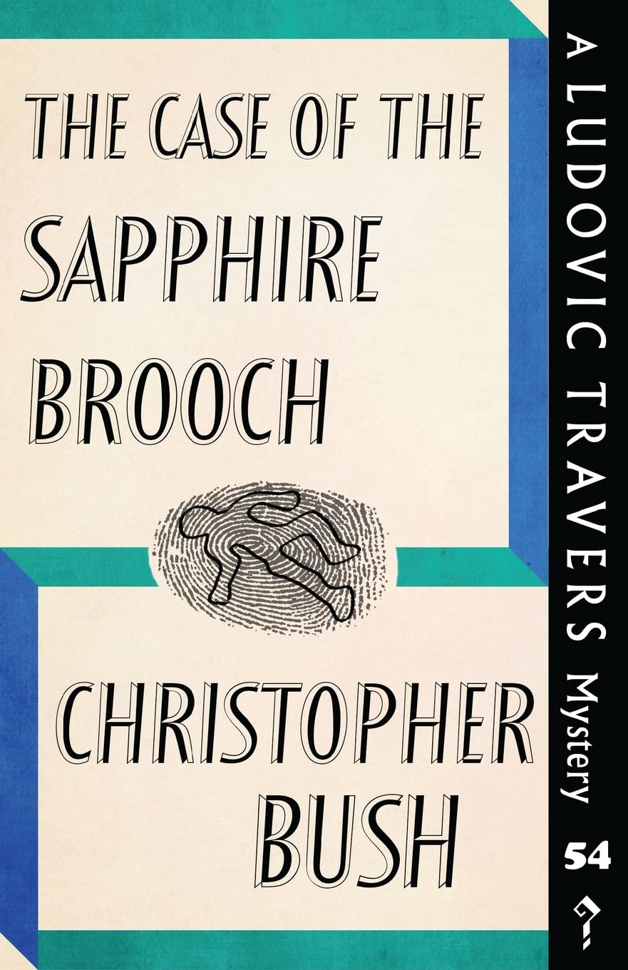 The Case of the Sapphire Brooch: A Ludovic Travers Mystery (The Ludovic Travers Mysteries, Band 54) Contemporary literature