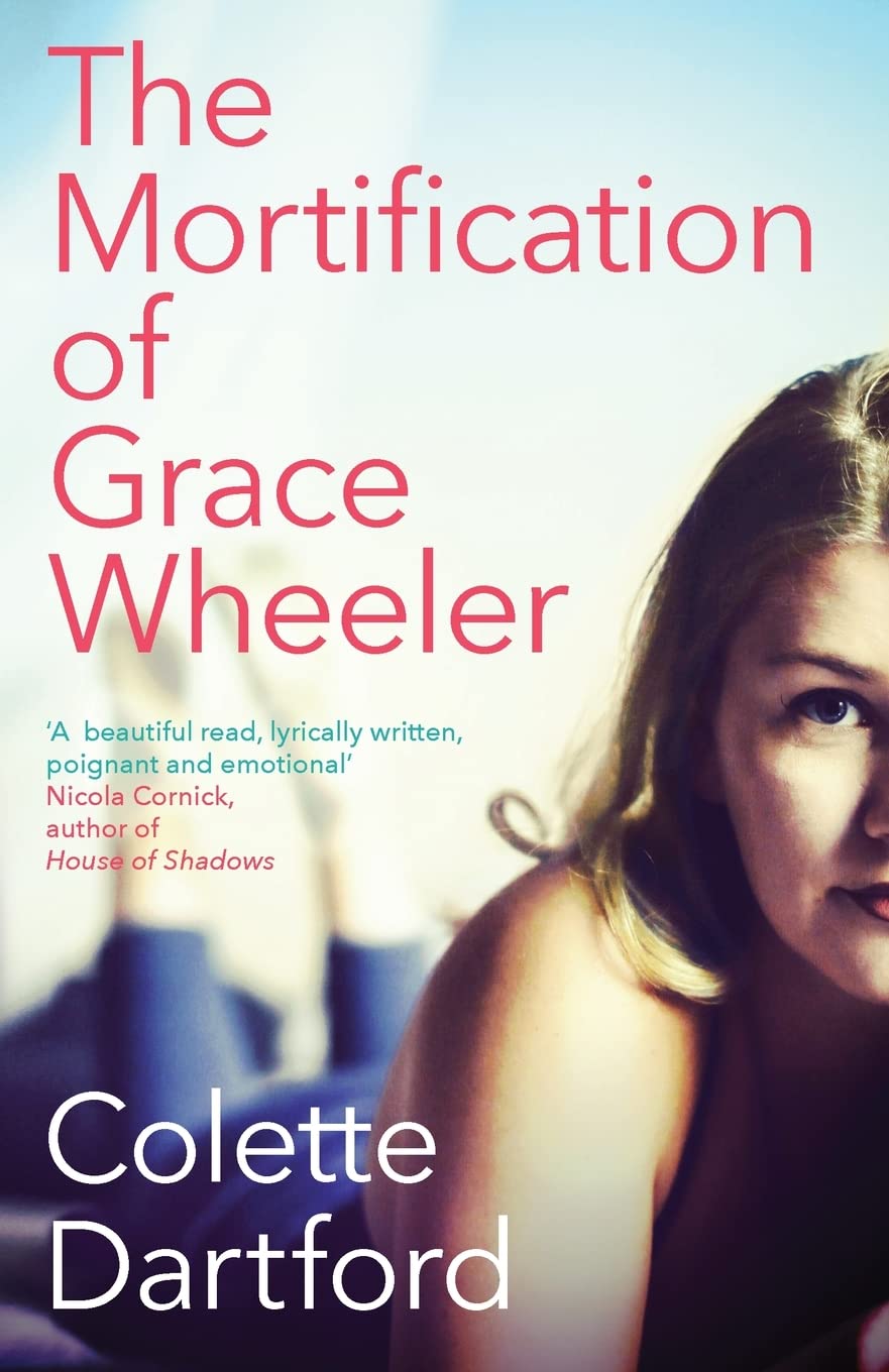 The Mortification of Grace Wheeler Contemporary literature