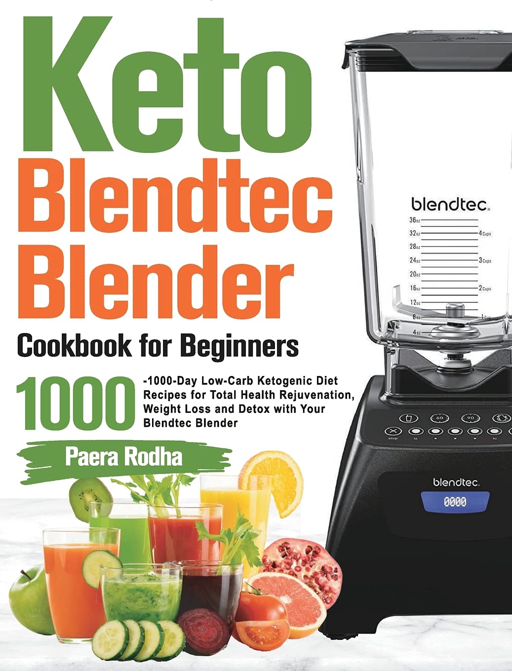Keto Blendtec Blender Cookbook for Beginners Medicine
