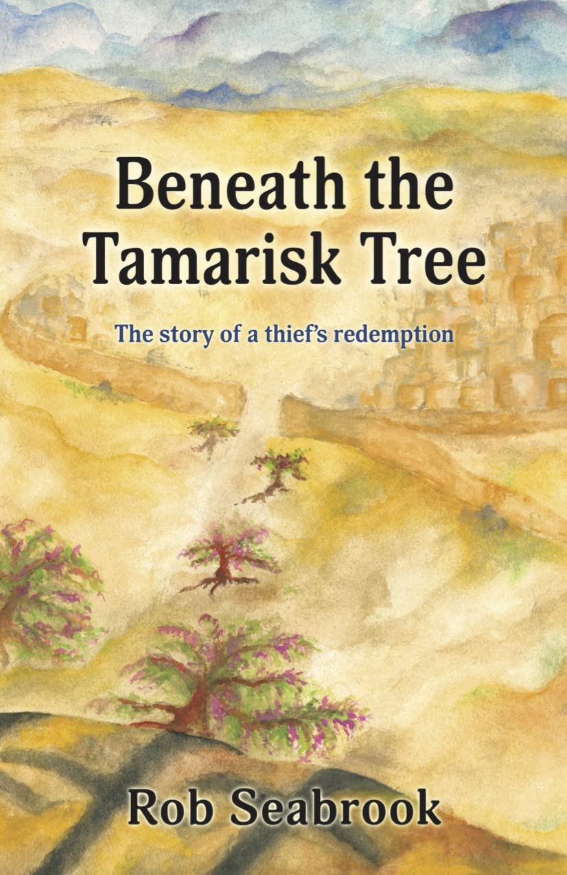 Beneath the Tamarisk Tree: The Story of a Thief's redemption Religion & Esotericism