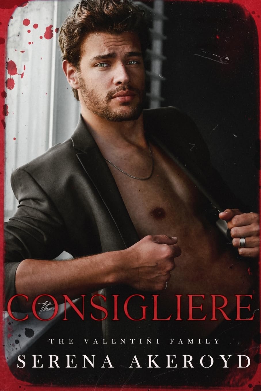 The Consigliere (The Valentini Family: Mafia Romance Contemporary literature