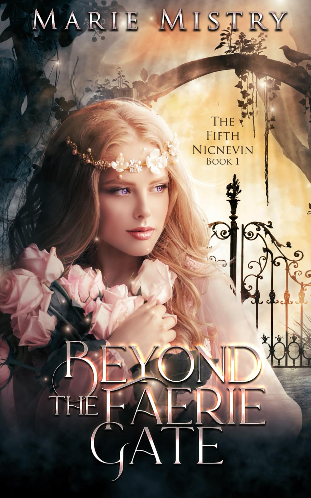 Beyond the Faerie Gate (The Fifth Nicnevin, Band 1) Romance