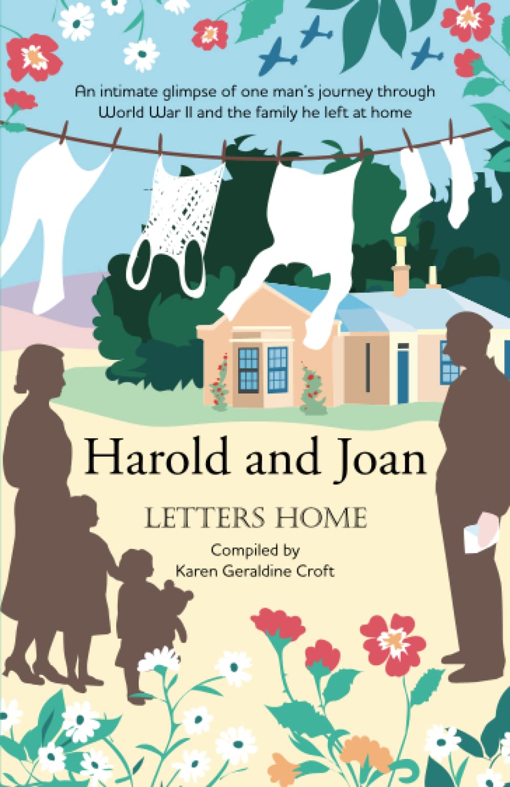 Harold and Joan: Letters Home, an intimate glimpse of one man’s journey through World War II Essays & Short Stories