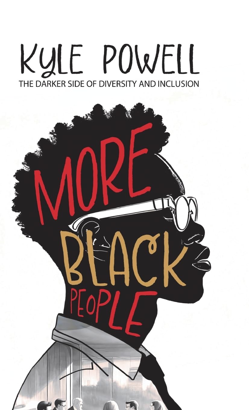 More Black People: The darker side to diversity and inclusion Contemporary literature