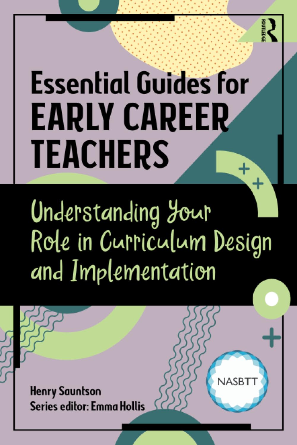 Essential Guides for Early Career Teachers Business, Finance & Career
