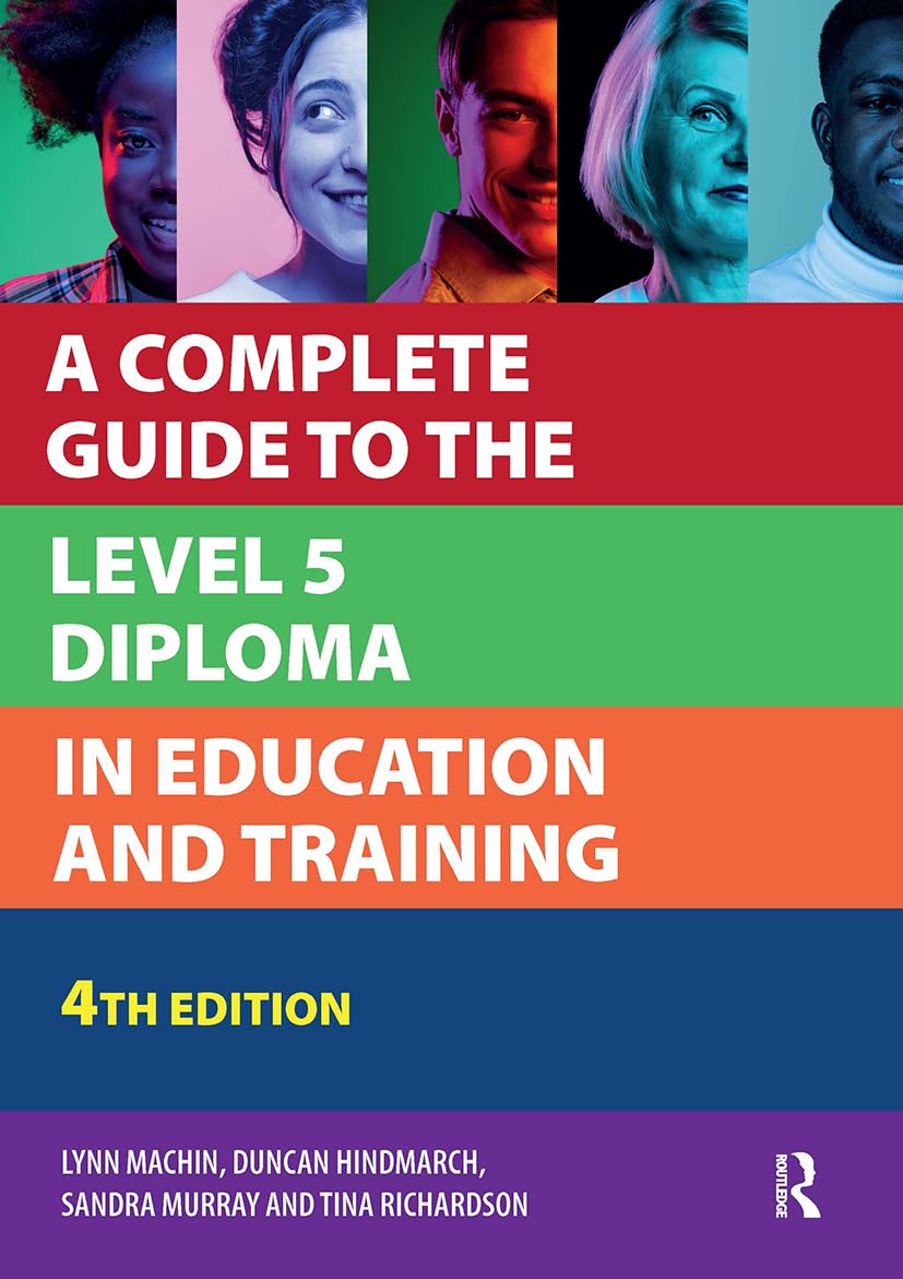 A Complete Guide to the Level 5 Diploma in Education and Training (Further Education) Business, Finance & Career