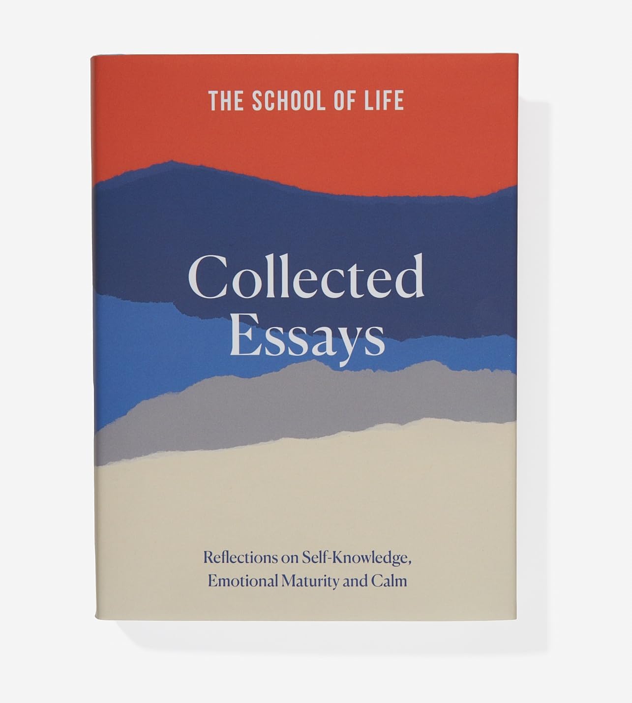 Collected Essays: Reflections on Self-Knowledge, Emotional Maturity and Calm Philosophy