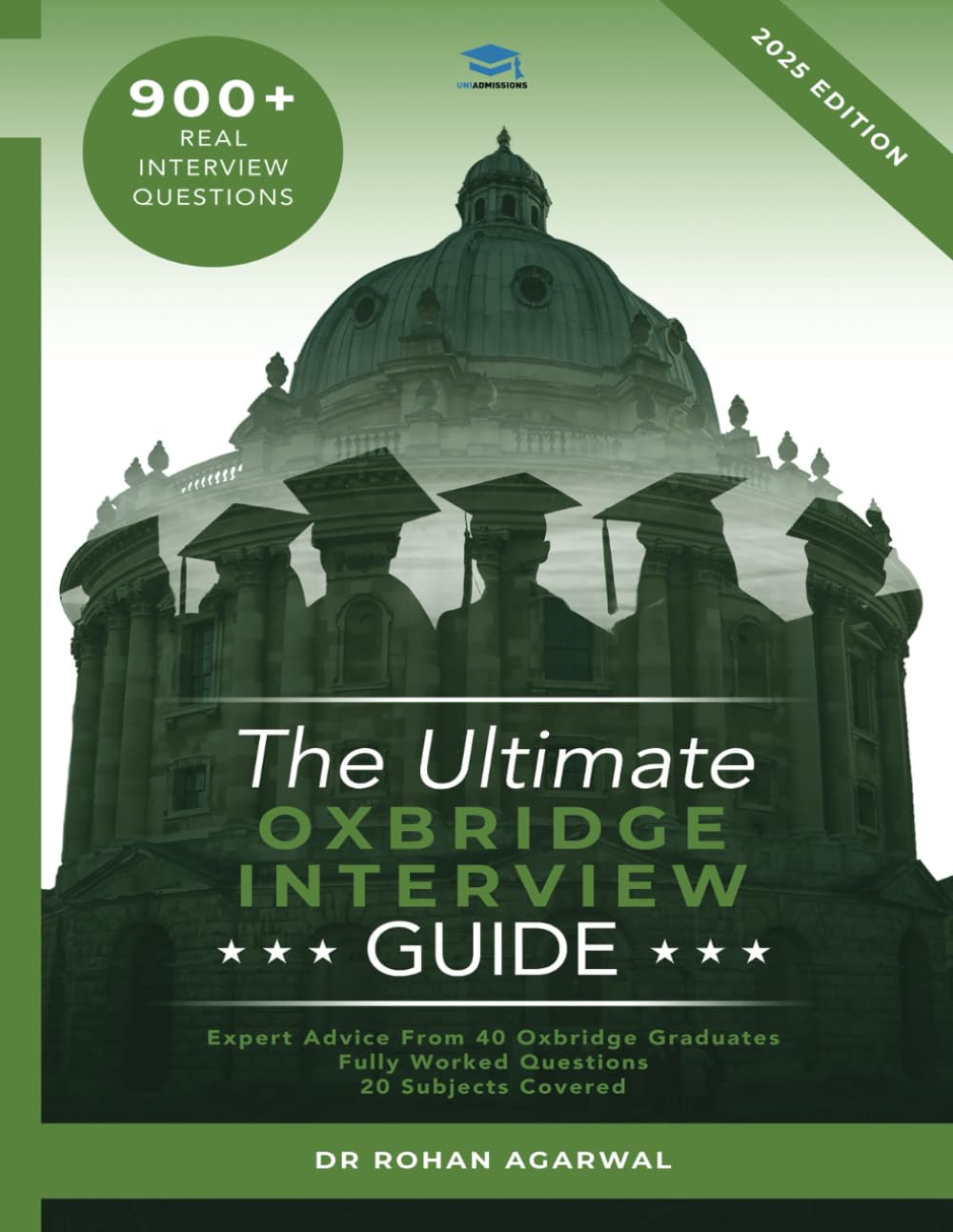 The Ultimate Oxbridge Interview Guide: Over 900 Interview Questions across dozens of subjects, with expert advice from interviewers and Worked Answers for both Oxford and Cambridge Media & Communication