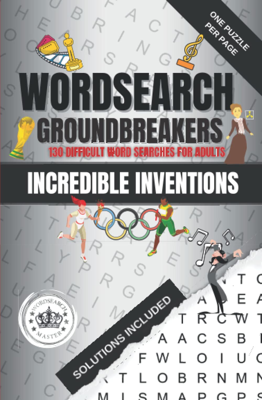 Wordsearch Groundbreakers INCREDIBLE INVENTIONS: Regular print (5.25" x 8") paperback with 130 Talented Inventors and their Inventions word search puzzles Leisure & Fun