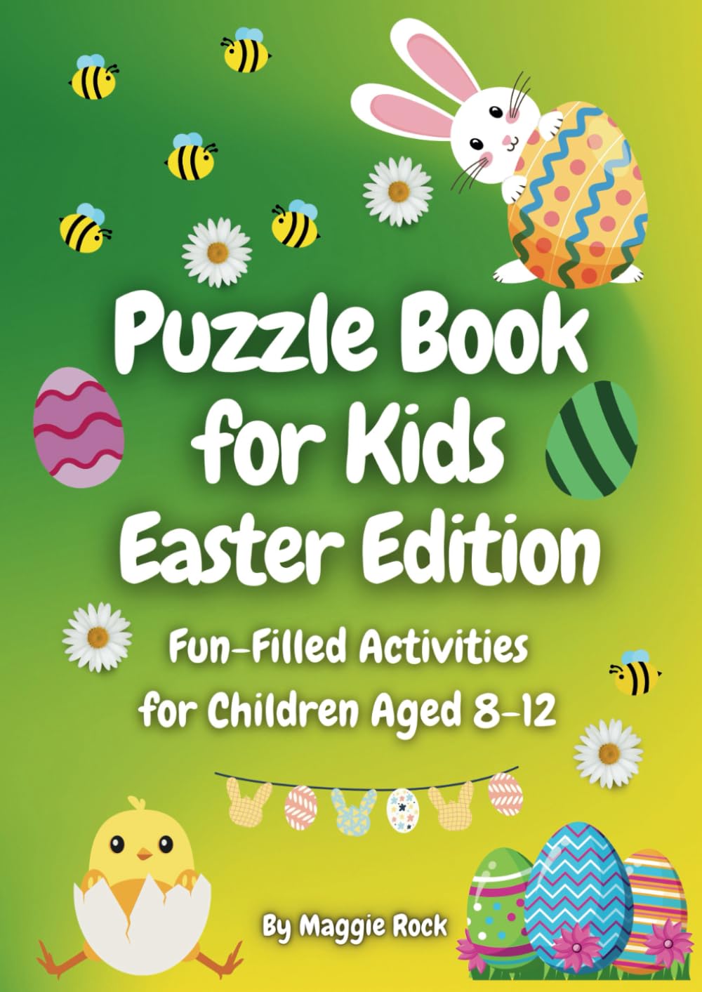 Puzzle Book for Kids Easter Edition: Fun-Filled Activities for Children Aged 8-12 (Themed Activity Books for 8-12 year olds) Leisure & Fun